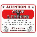 Plaque de garde "Attention chat en libert"
