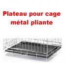 Plateau pour cage métal pliante