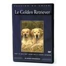 Le Golden Retriever - DVD Passion du chien