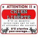 Plaque de garde "Attention chien en libert"