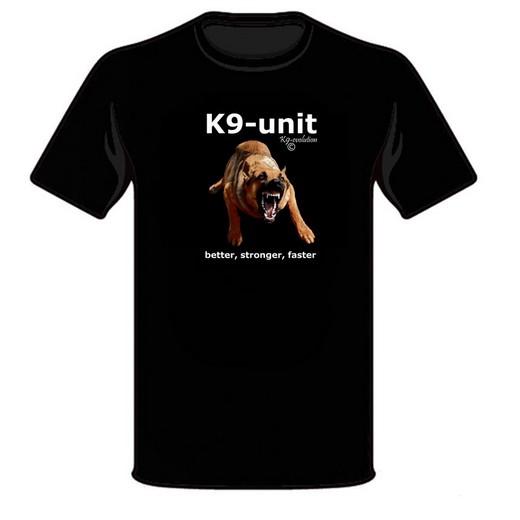 Tee Shirt "K9-UNIT - better, stronger, faster" - Malinois
