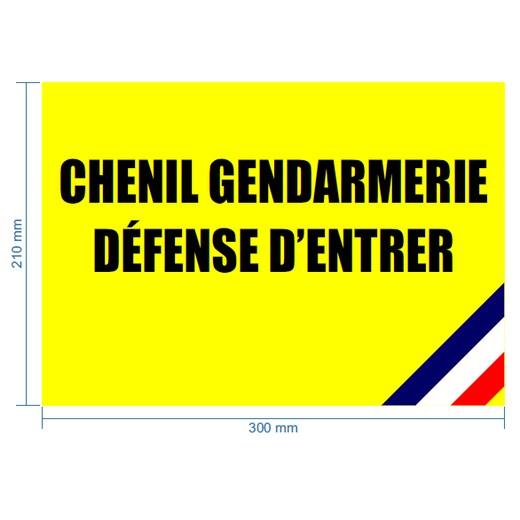 Panneau "Chenil gendarmerie - Défense d’entrer"