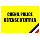Panneau "Chenil police - Défense d’entrer"